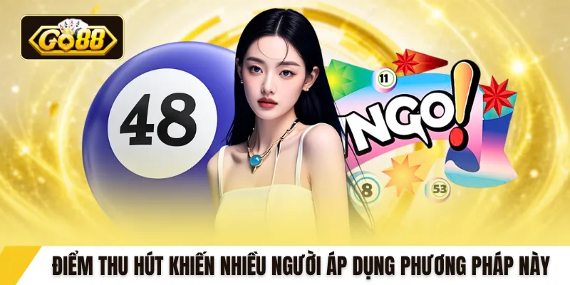 Điểm thu hút khiến nhiều người áp dụng phương pháp này