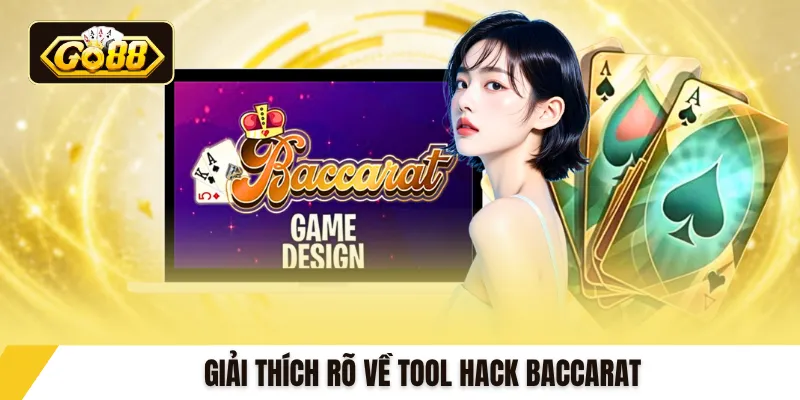 Giải thích rõ về tool hack baccarat