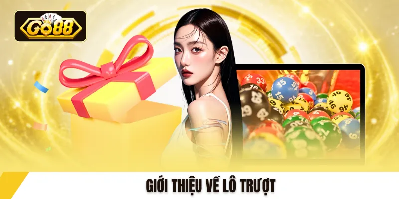 Giới thiệu về lô trượt