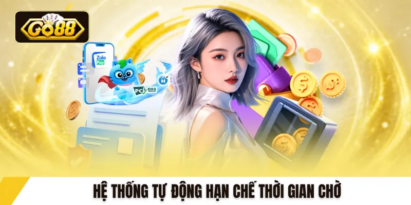 Hệ thống tự động hạn chế thời gian chờ