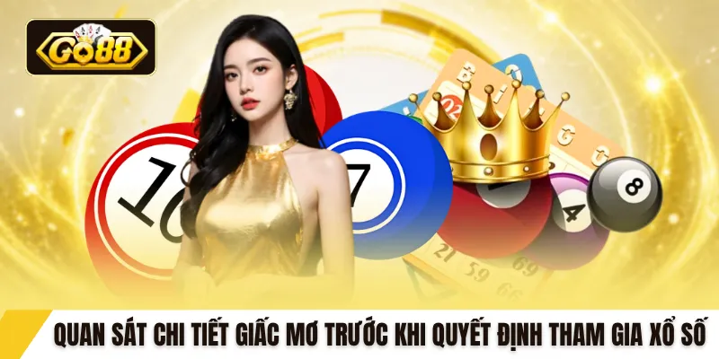 Quan sát chi tiết giấc mơ trước khi quyết định tham gia xổ số